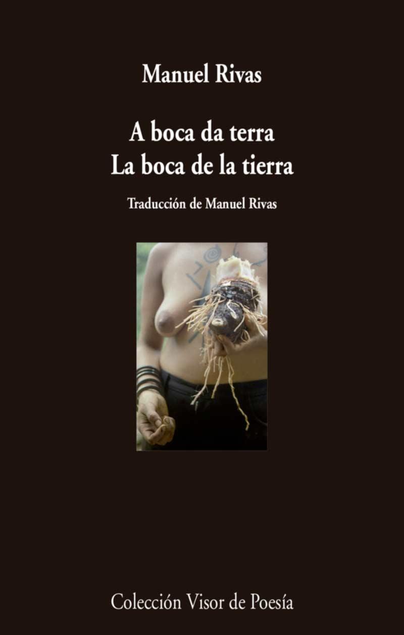 A boca da terra / La boca de la tierra | 9788498959710 | Rivas, Manuel