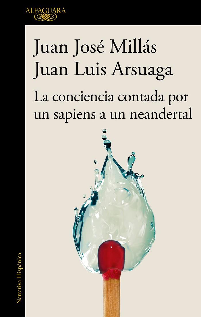 Conciencia contada por un sapiens a un neandertal, La | 9788420471228 | Millás, Juan José / Arsuaga, Juan Luis