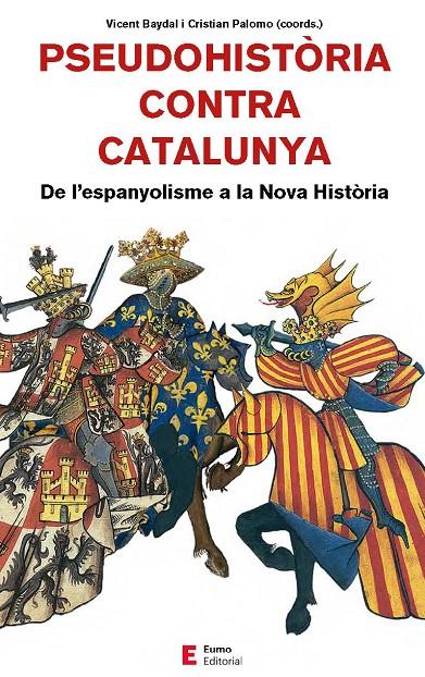 Pseudohistòria contra Catalunya | 9788497666893 | Baydal Sala, Vicent / Camprubí Pla, Xavier / Fornés Fernández, Guillem /