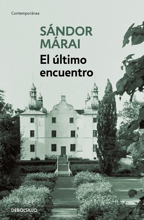 Último encuentro, El | 9788466377690 | Márai, Sándor