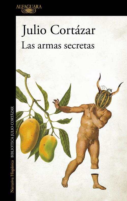 Armas secretas, Las | 9789505111930 | Cortázar, Julio