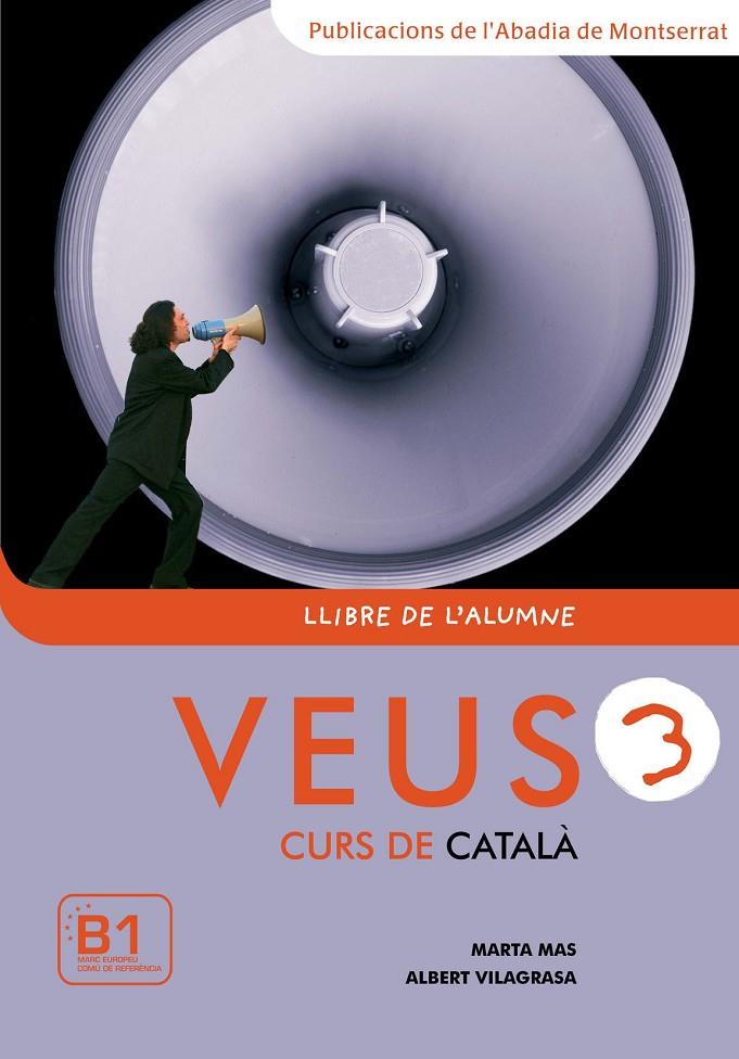 Veus : Curs de català Llibre de l'alumne 3 | 9788498830347 | Mas Prats, Marta / Vilagrasa Grandia, Albert