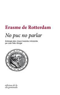 No puc no parlar | 9788494856129 | Rotterdam, Erasme de