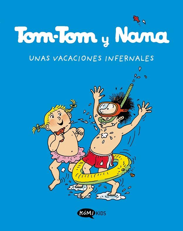 Tom-Tom y Nana 4 : Unas vacaciones infernales | 9788419183248 | AA.VV.