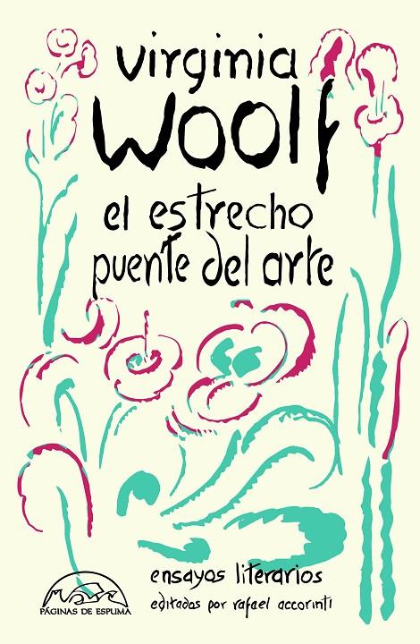 Estrecho puente del arte, El | 9788483933381 | Woolf, Virginia / Accorinti, Rafael