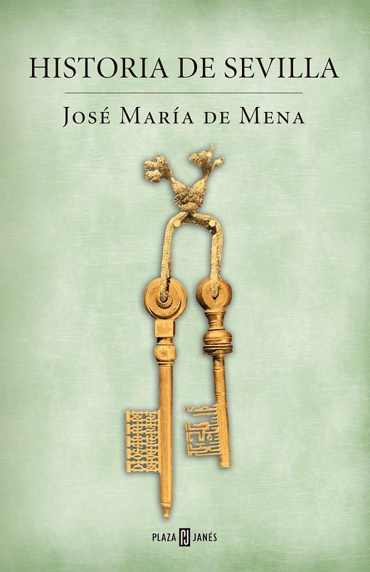 Historia de Sevilla | 9788401389849 | Mena, José María de