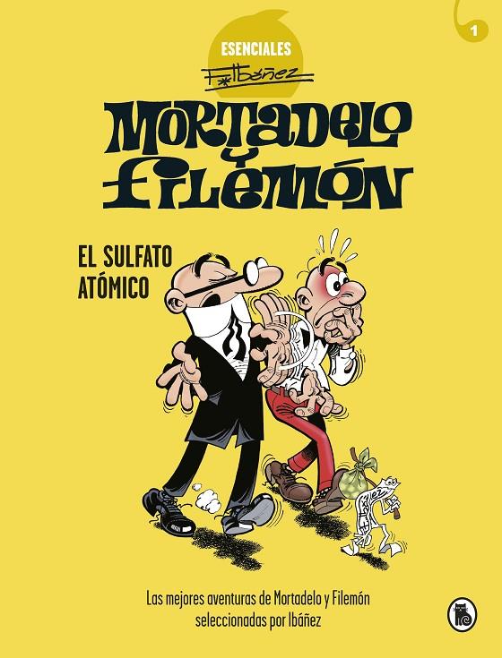 Esenciales Ibáñez 1 : Mortadelo y Filemón : El sulfato atómico | 9788402424259 | Ibáñez, Francisco