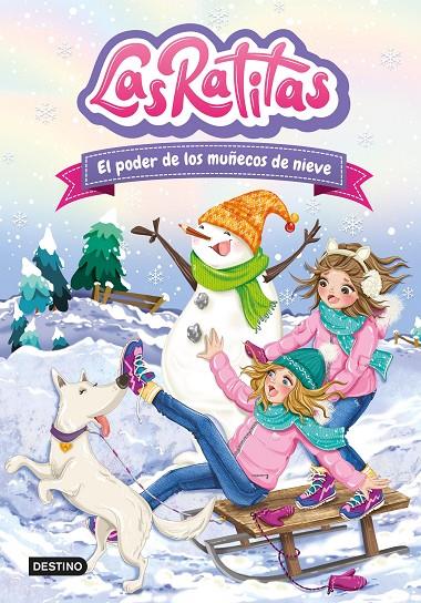 Ratitas 6, Las : El poder de los muñecos de nieve | 9788408249306 | Las Ratitas