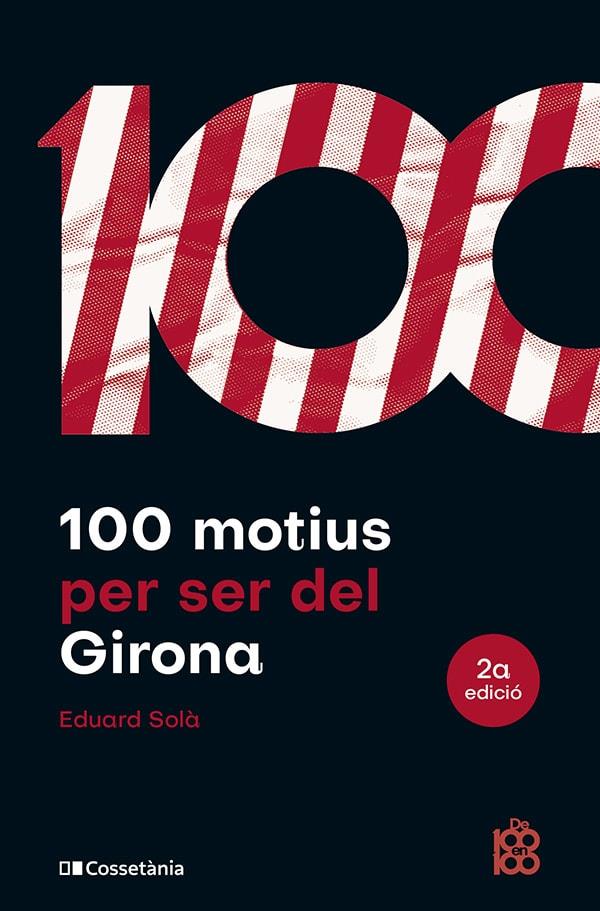 100 motius per ser del Girona | 9788413563527 | Solà, Eduard