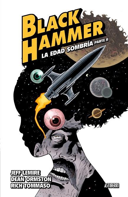 Black Hammer 4 : La edad sombría 2 | 9788417575557 | Lemire, Jeff / Ormston, Dean / Tommaso, Rich