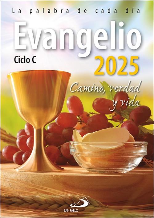 2025 Evangelio : Camino, Verdad y Vida. Ciclo C | 9788428571241 | AA.VV.