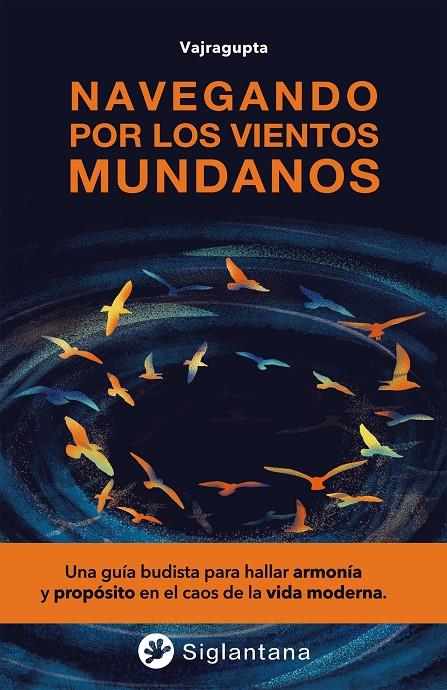 Navegando por los vientos mundanos | 9788418556616 | Vajragupta