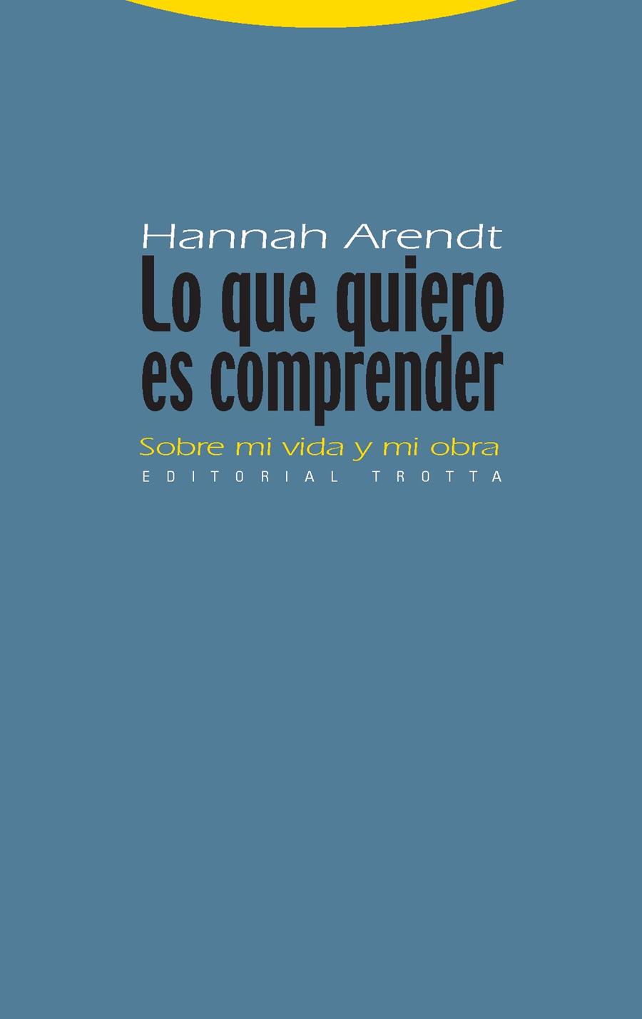 Lo que quiero es comprender | 9788498791815 | Arendt, Hannah