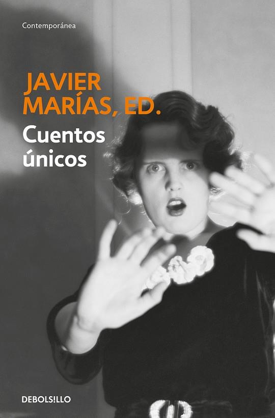 Cuentos únicos | 9788483462850 | Marías, Javier, Ed.