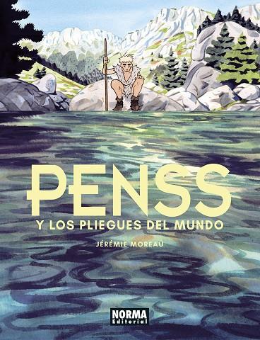 Penss y los pliegues del mundo | 9788467958843 | Moreau, Jérémie