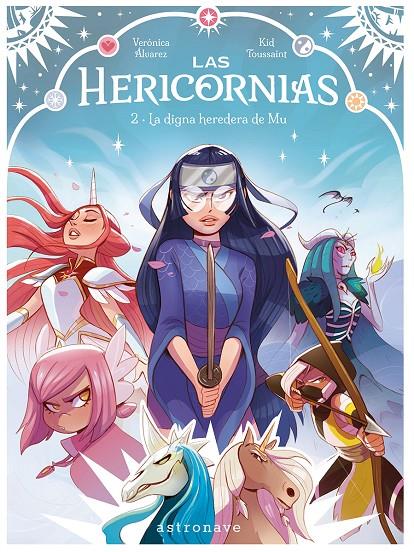 LAS HERICORNIAS 02. LA DIGNA HEREDERA DE MU | 9788467970647 | KID TOUSSAINT / ALVAREZ, VERONICA