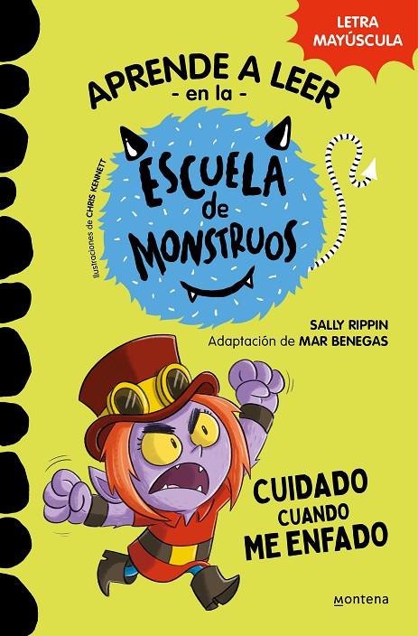 Aprender a leer en la Escuela de Monstruos 15 : Cuidado cuando me enfado | 9788419650979 | Rippin, Sally