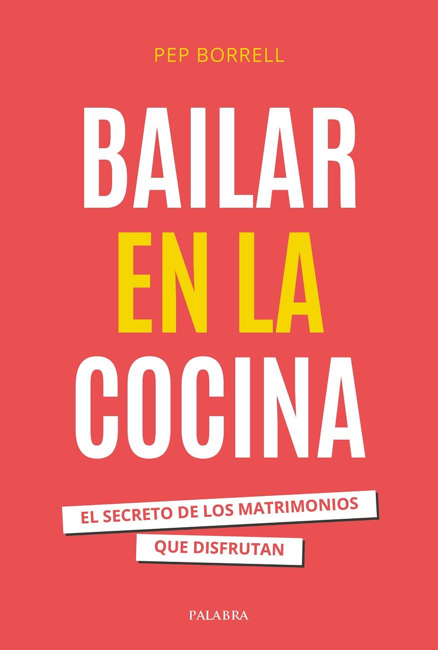 Bailar en la cocina | 9788413683737 | Borrell Vilanova, Pep