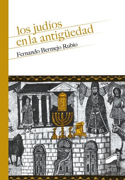 Judíos en la Antigüedad, Los | 9788491713913 | Bermejo Rubio, Fernando