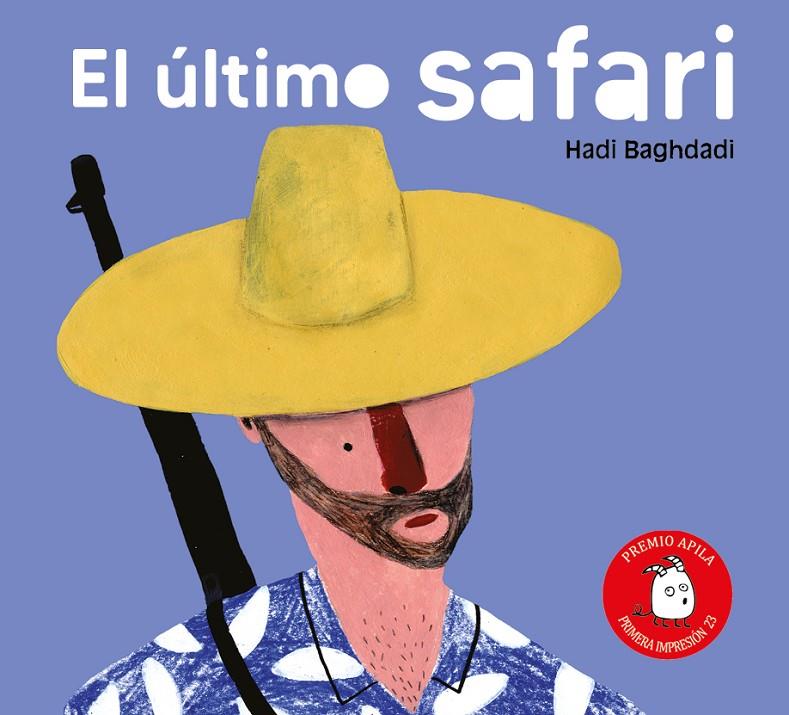 Último safari, El | 9788417028848 | Baghdadi, Hadi