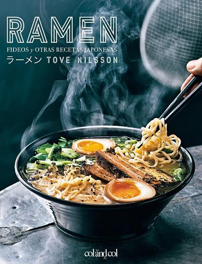 Ramen : Fideos y otras recetas japonesas | 9788494867347 | Nilsson, Tove