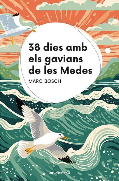 38 dies amb els gavians de les Medes | 9788413563367 | Bosch, Marc