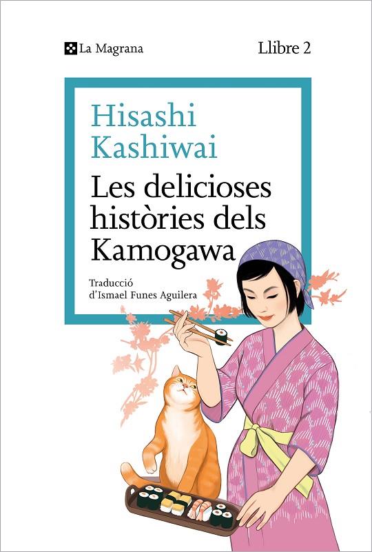 Cuina dels Kamogawa 2, La : Les delicioses històries dels Kamogawa | 9788419334459 | Kashiwai, Hisashi