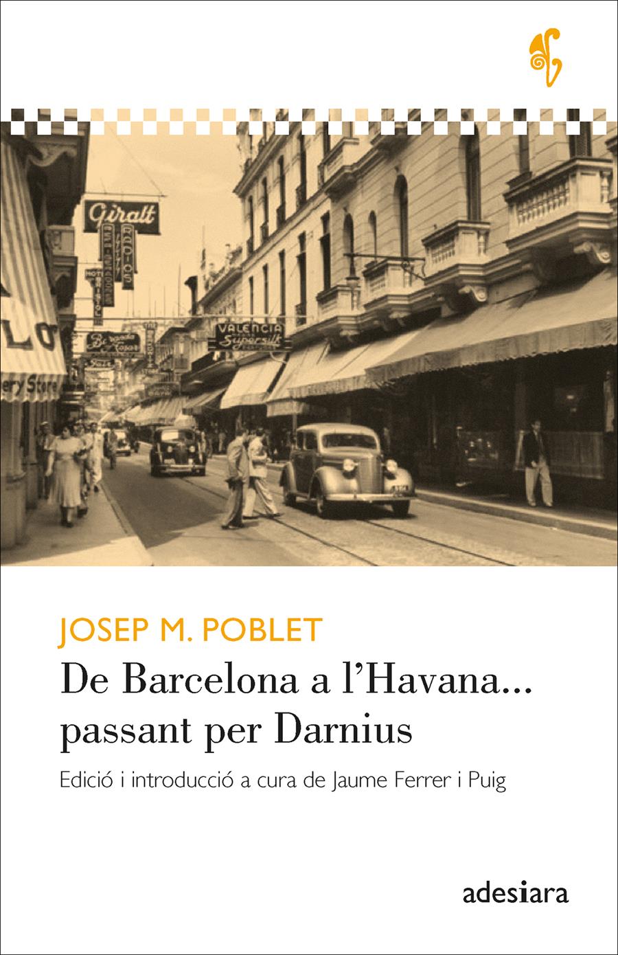 De Barcelona a l'Havana... passant per Darnius | 9788416948710 | Poblet, Josep M.