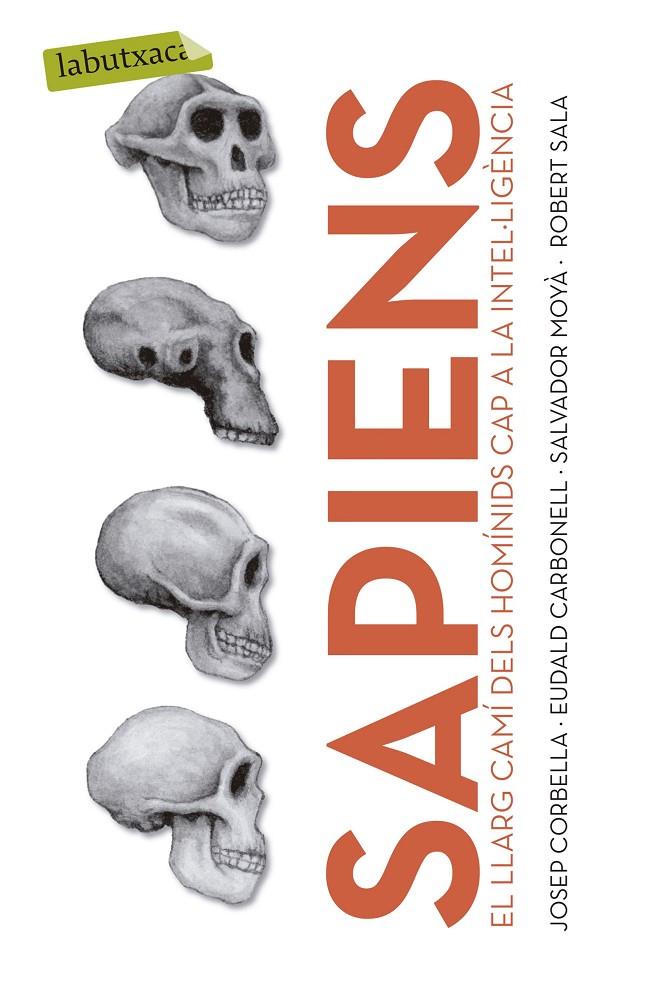 Sapiens | 9788499301006 | Sala, Robert / Moyà, Salvador / Carbonell, Eudald / Corbella, Josep