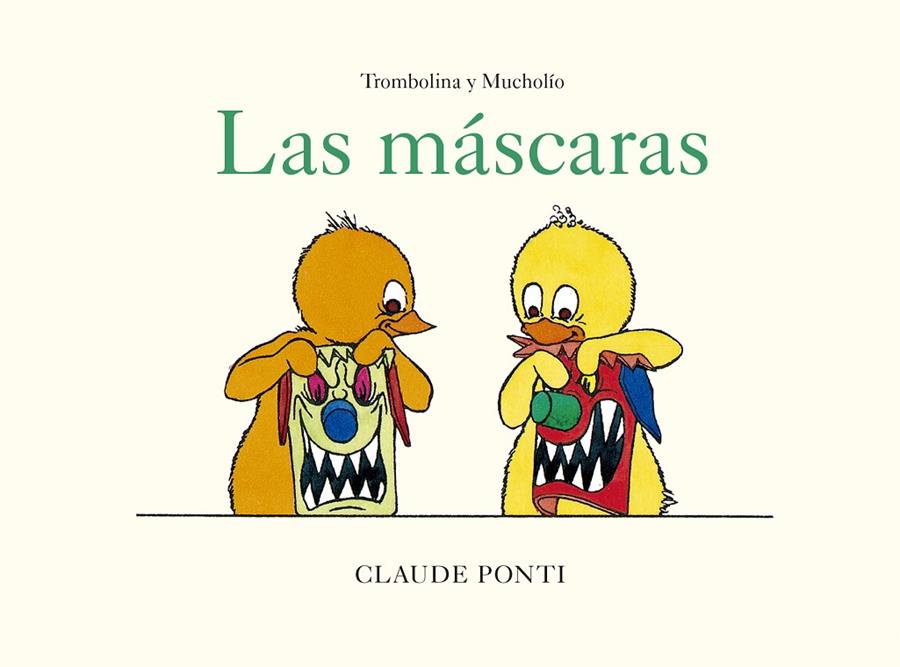 Trombolina y Mucholío : Las máscaras | 9788473294041 | Ponti, Claude