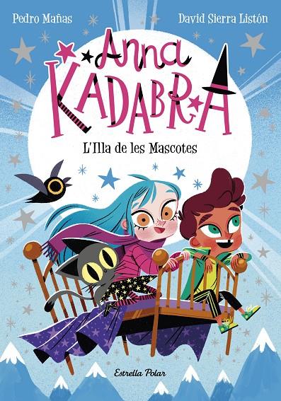 Anna Kadabra 5 : L'Illa de les Mascotes | 9788418443602 | Mañas, Pedro / Sierra Listón, David