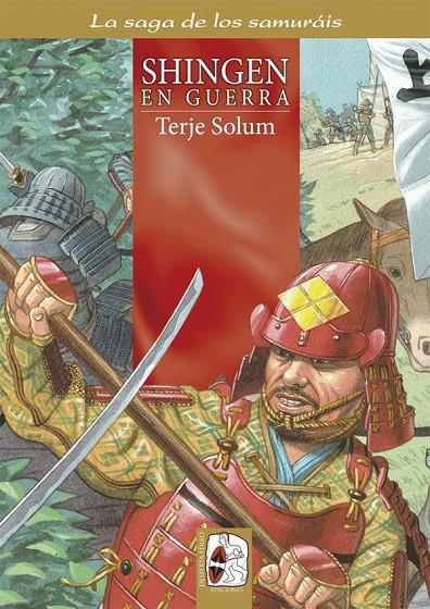 Saga de los Samuráis 4, La : Shingen en guerra | 9788494392283 | Solum, Terje