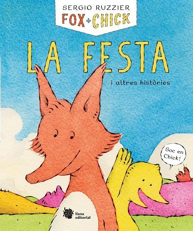 Fox + Chick : La festa i altres històries | 9788494983078 | Ruzzier, Sergio