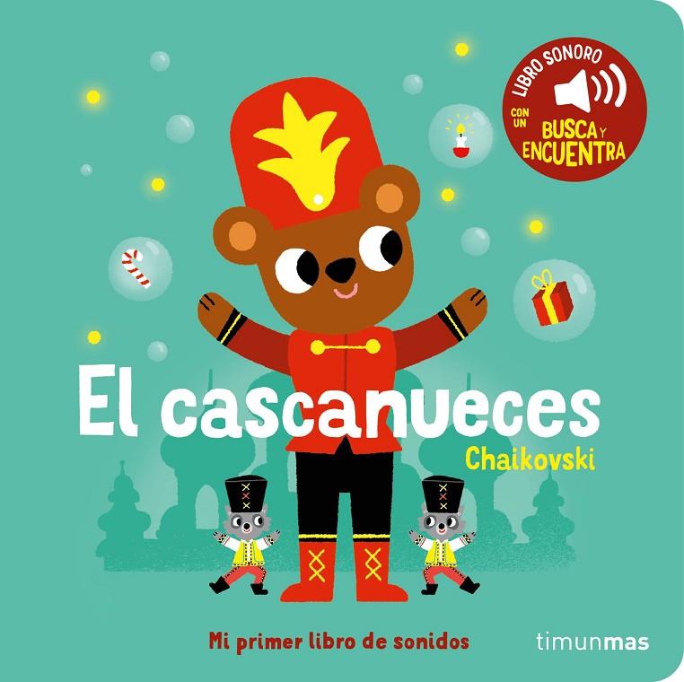 Mi primer libro de sonidos : El cascanueces | 9788408276449 | Billet, Marion