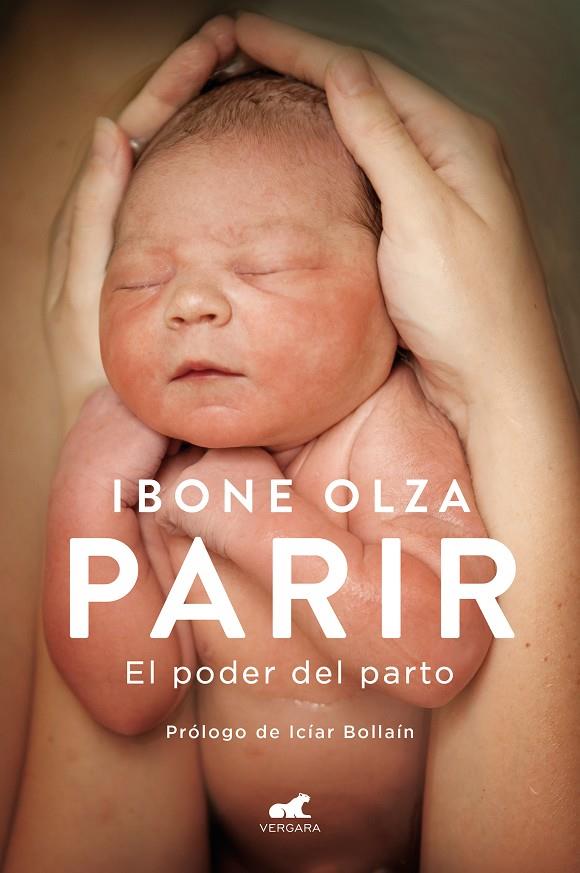 Parir : El poder del parto | 9788418045967 | Olza, Ibone