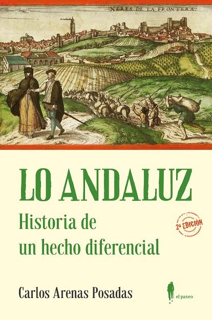 Lo Andaluz : Historia de un hecho diferencial | 9788419188045 | Arenas Posadas, Carlos