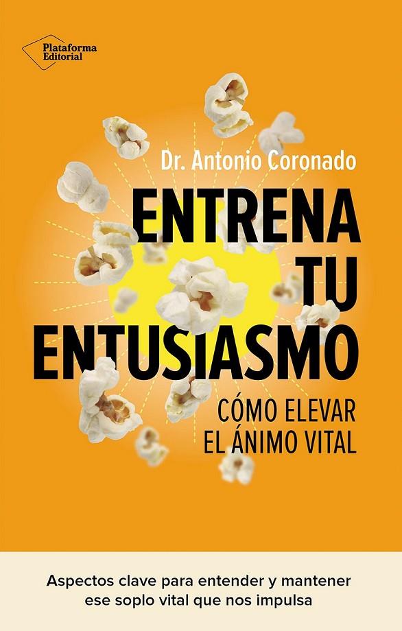 Entrena tu entusiasmo | 9791387568177 | Coronado, Dr. Antonio