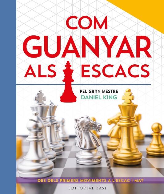 Com guanyar als escacs | 9788410131422 | King, Daniel