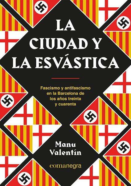 Ciudad y la esvástica, La | 9788418857850 | Valentín, Manu