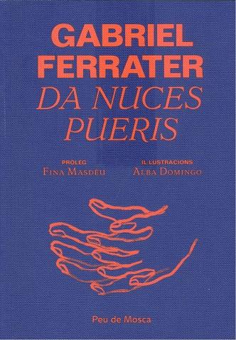 Da nuces pueris | 9788412499711 | Ferrater, Gabriel