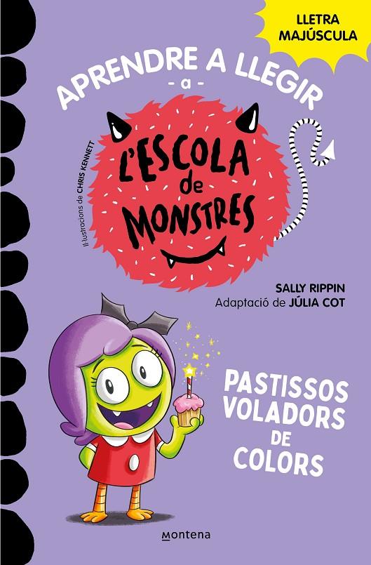 Aprendre a llegir a l'Escola de Monstres 5 : Pastissos voladors de colors | 9788419085375 | Rippin, Sally