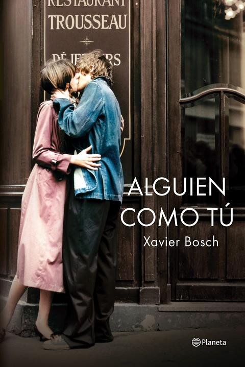 Alguien como tú | 9788408138754 | Bosch, Xavier