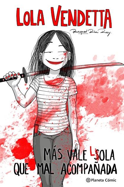 Lola Vendetta : Más vale Lola que mal acompañada | 9788411611169 | Riba Rossy, Raquel