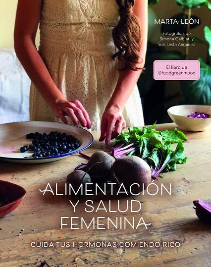 Alimentación y salud femenina | 9788418260018 | León, Marta