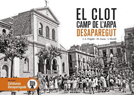 Clot, El / Camp de l'Arpa desaparegut | 9788418243356 | AA.DD.