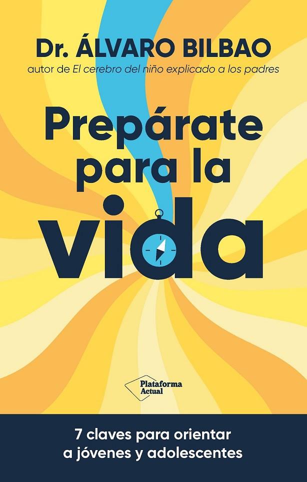 Prepárate para la vida? | 9788410079267 | Bilbao Bilbao, Álvaro