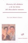 Historia del alfabeto y de las letras del abecedario romano | 9788490310748 | Marcos García, Juan José