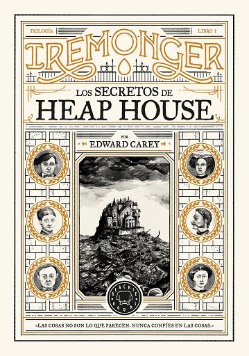 Iremonger 1 : Los secretos de Heap House | 9788419654335 | Carey, Edward