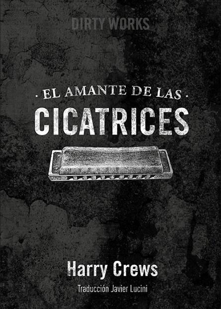 Amante de las cicatrices, El | 9788494414121 | Crews, Harry