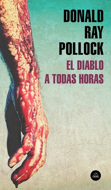 Diablo a todas horas, El | 9788439736394 | Pollock, Donald Ray